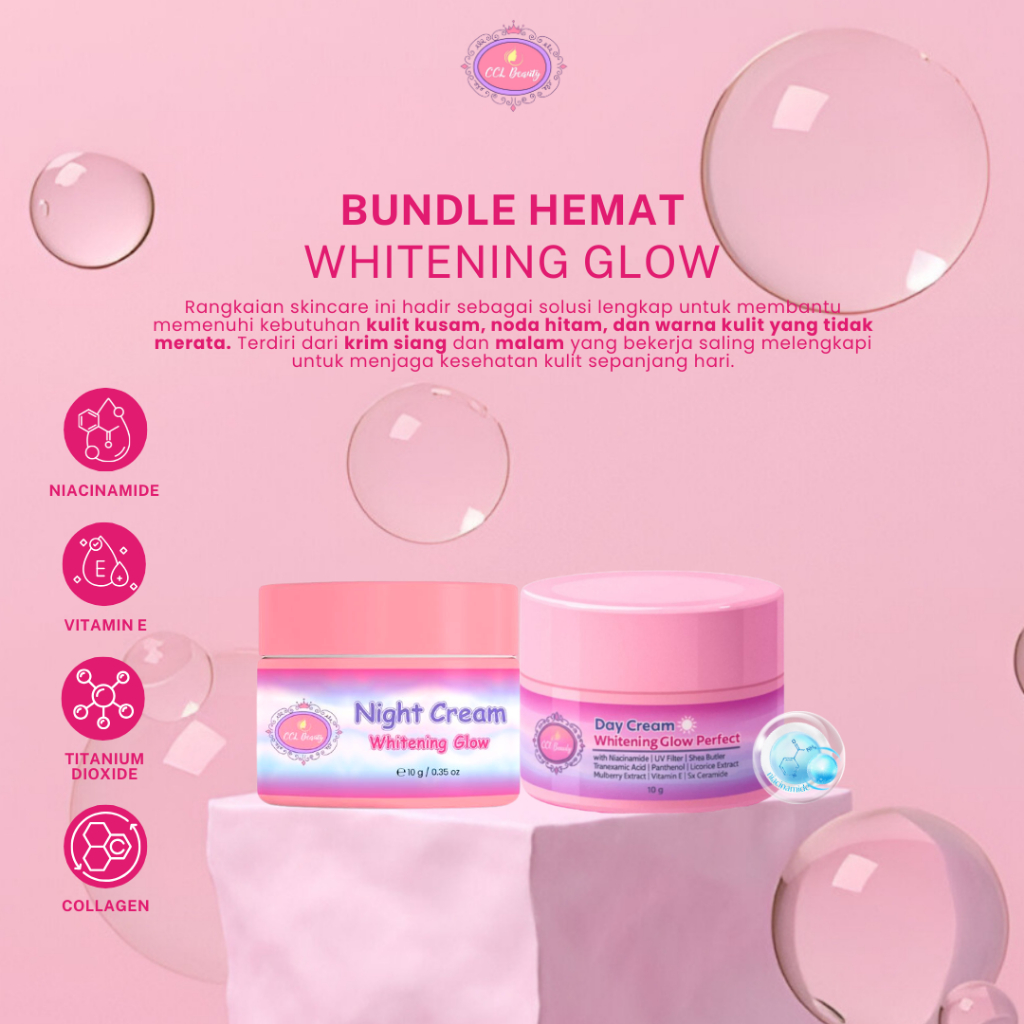 [READY STOCK] BUNDLE HEMAT WHITENING GLOW (DAY CREAM & NIGHT CREAM WHITENING GLOW) by CCL Beauty Off