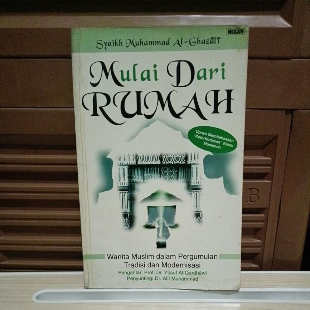 Buku Original - Mulai dari Rumah oleh Syeikh Muhammad Al Ghazair