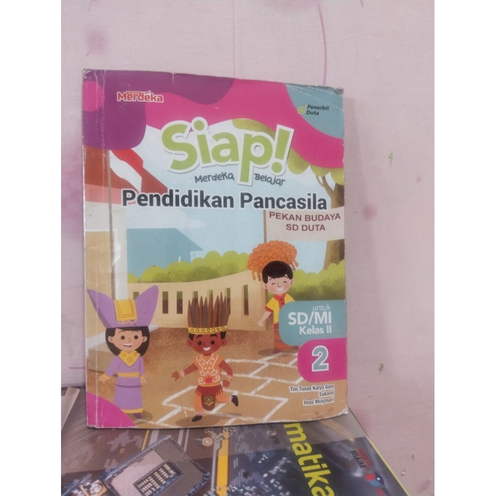 buku Siap merdeka belajar pendidikan pancasila/ppkn kelas 2/II sd mi kurikulum merdeka