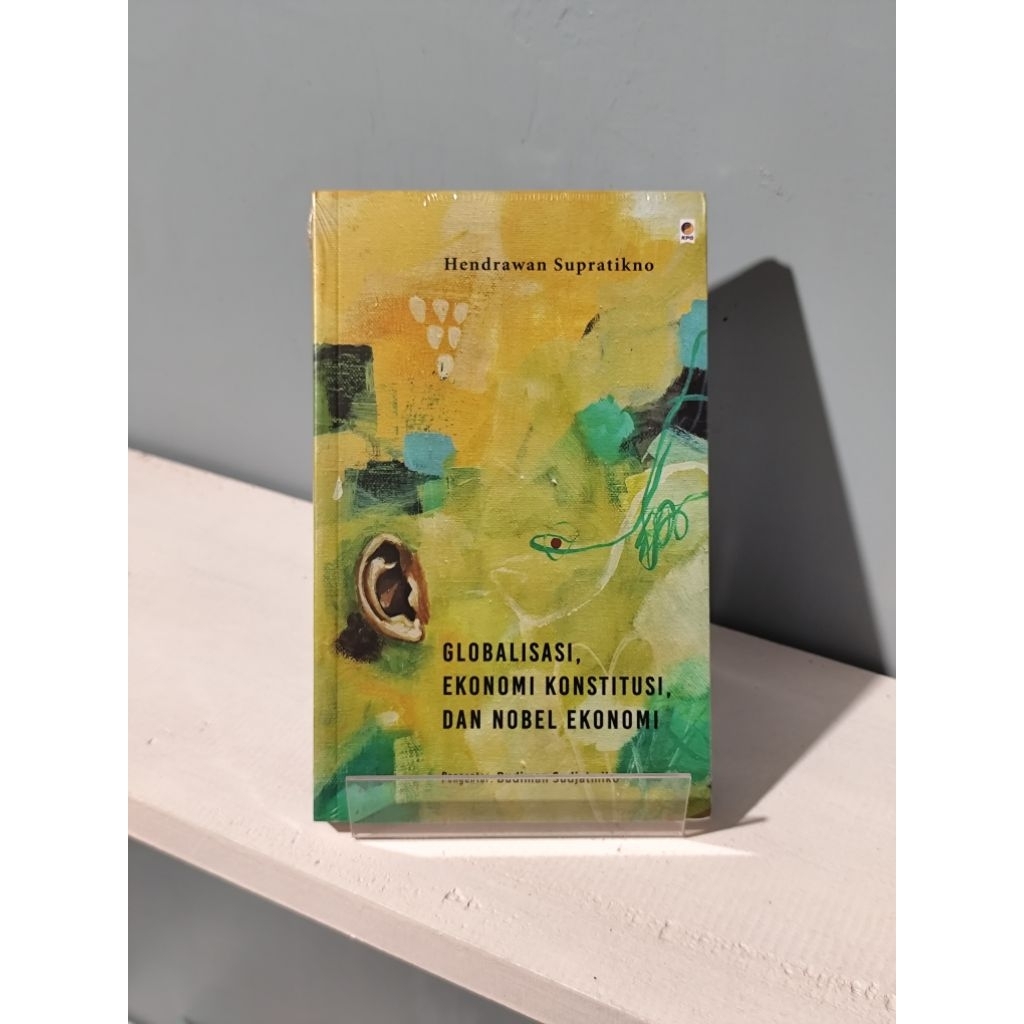 Globalisasi, Ekonomi Konstitusi, dan Nobel Ekonomi