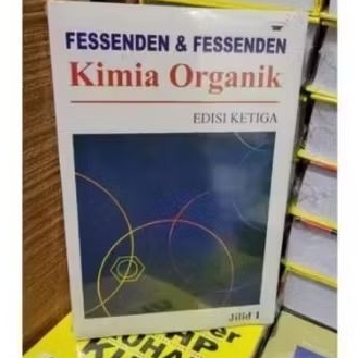 KIMIA ORGANIK ED 3 BY FESSENDEN