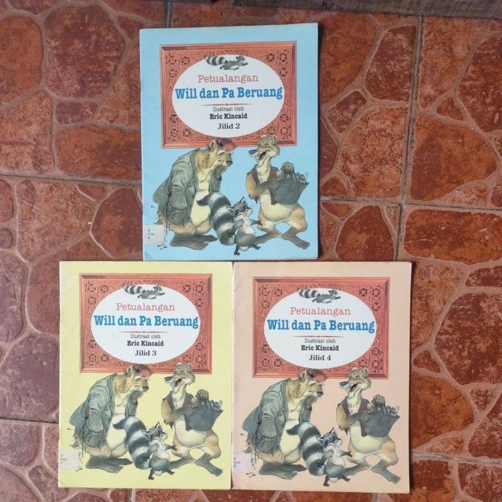 PETUALANGAN WILL DAN PA BERUANG BUKU 2,3,4 ILUSTRASI OLEH : ERIC KINCAID