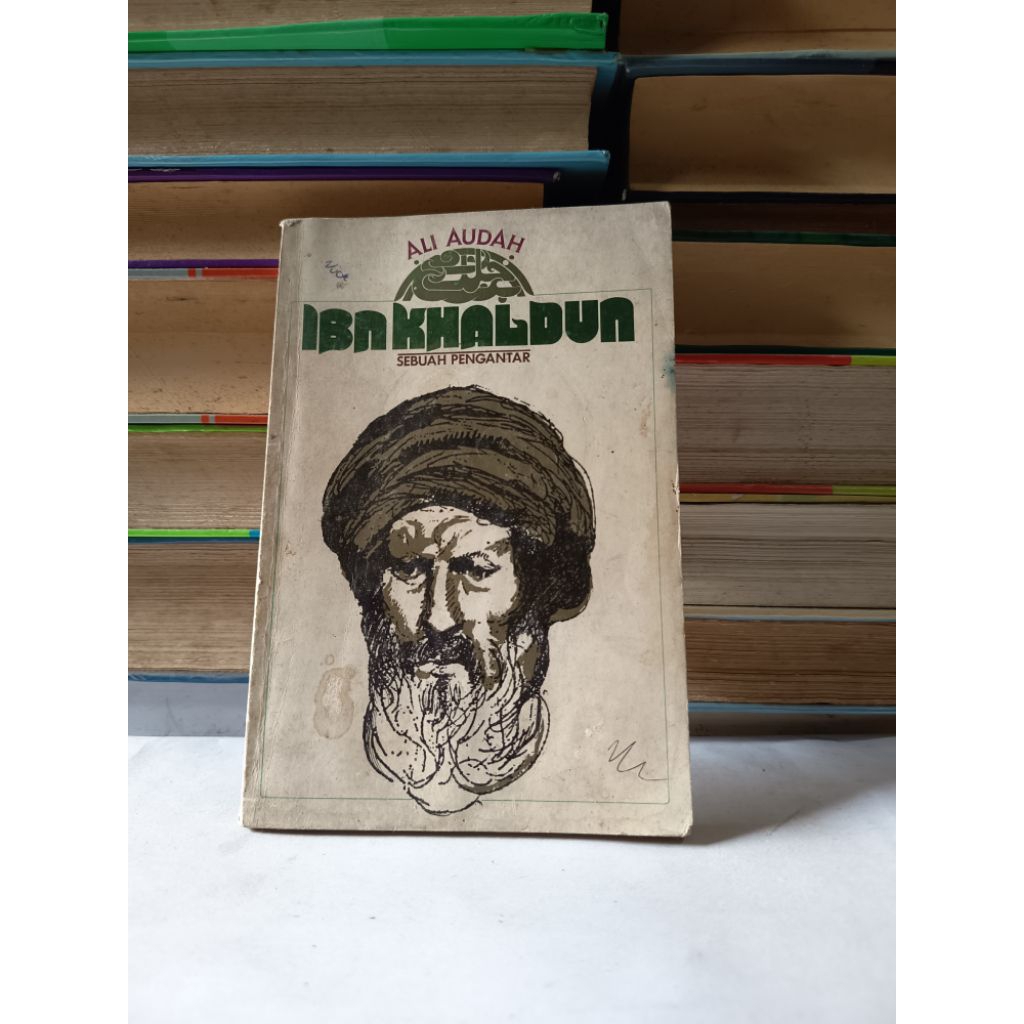 SEBUAH PENGANTAR - IBN KHALDUN - ALI AUDAH