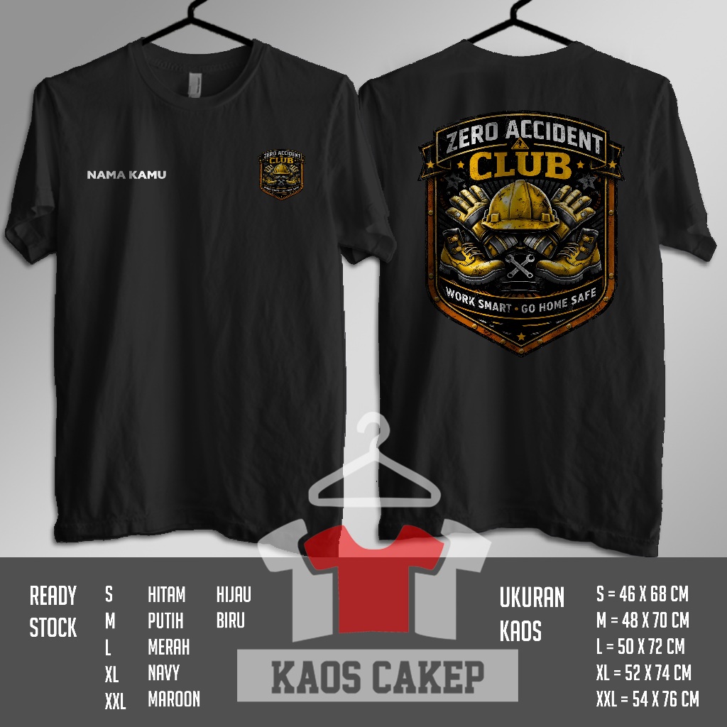 Kaos ZERO ACCIDENT CLUB Safety Firts Desain Terbaru Gratis Nama Kamu Baju Distro