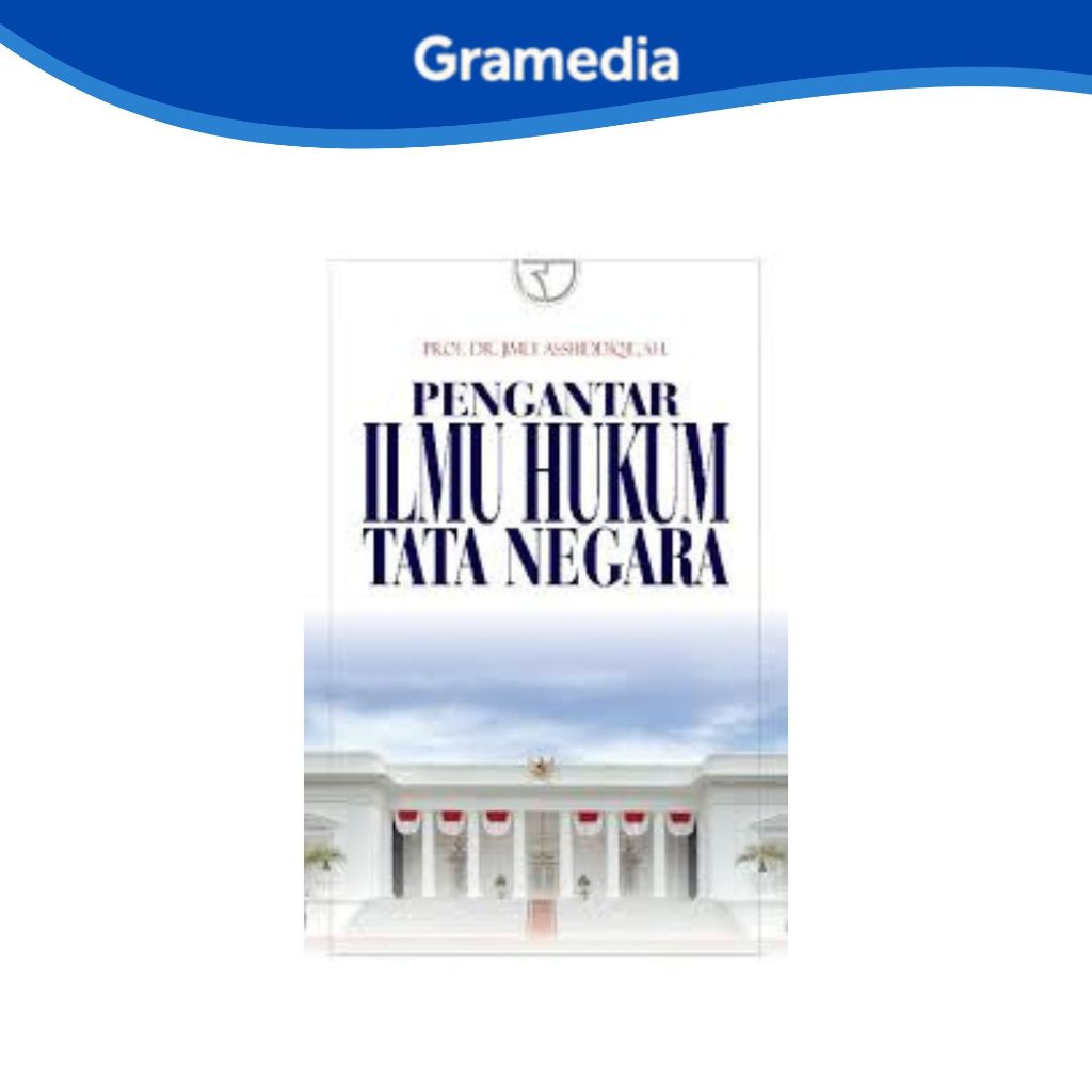 Gramedia Makassar - PENGANTAR ILMU HUKUM TATA NEGARA