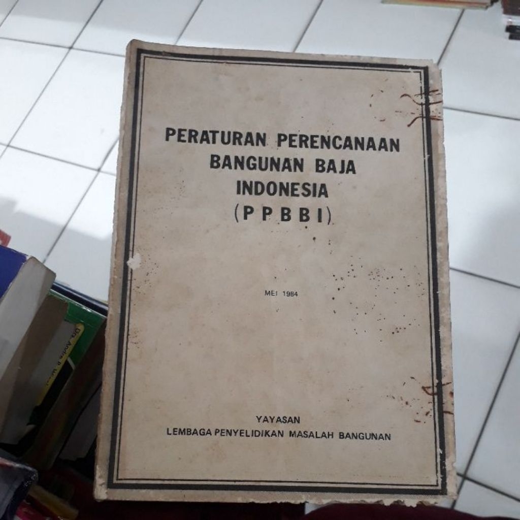Buku bekas Peraturan Perencanaan Bangunan Baja Indonesia ( PPBBI)