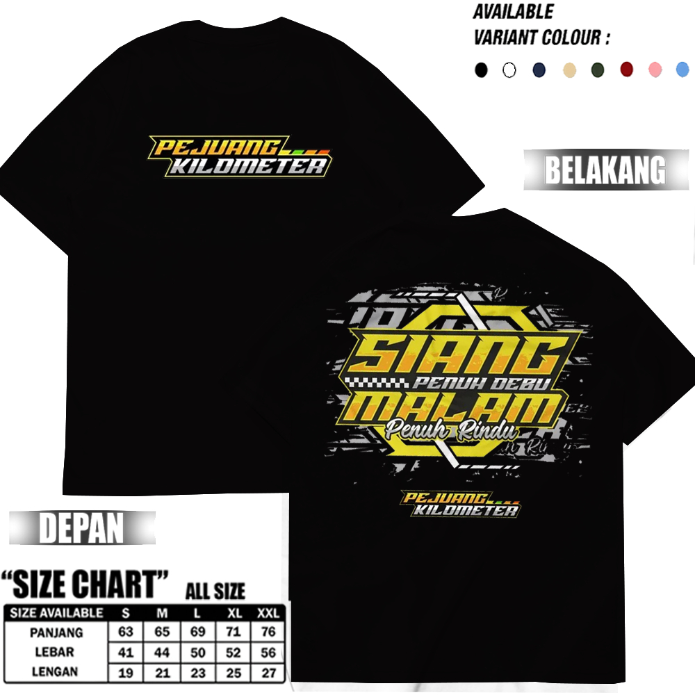 Kaos Pejuang Kilometer Siang Penuh Debu Malam Penuh Rindu