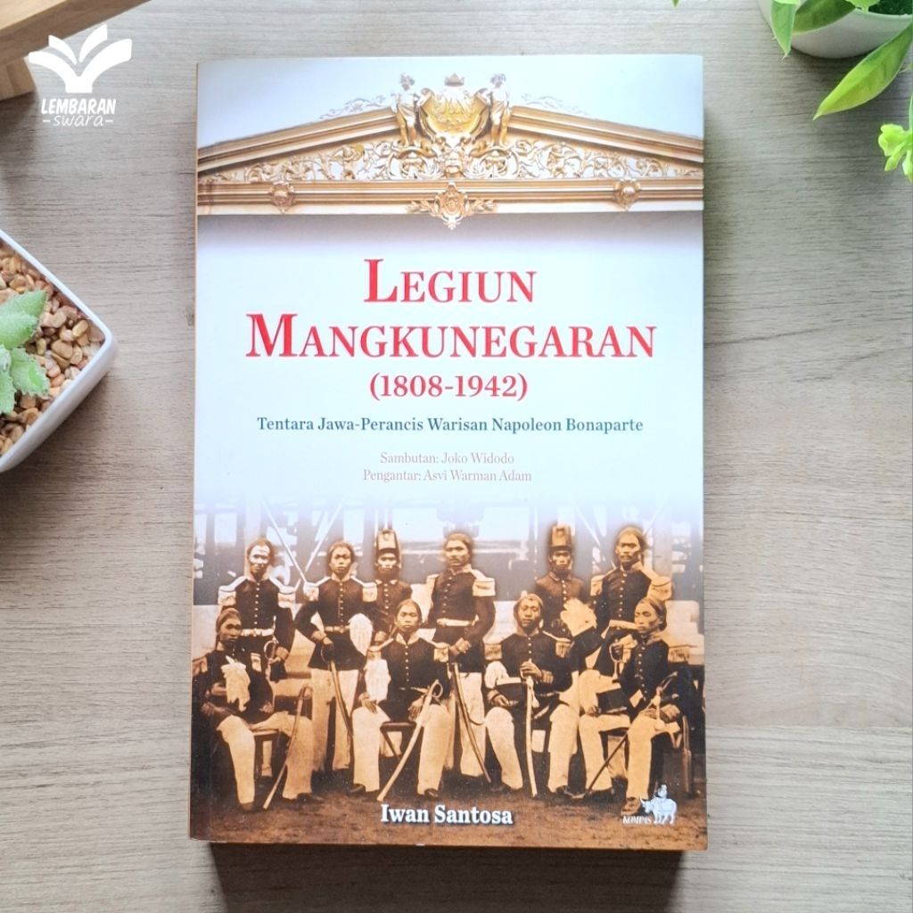 Legiun Mangkunegaran 1808-1942 (preloved original)