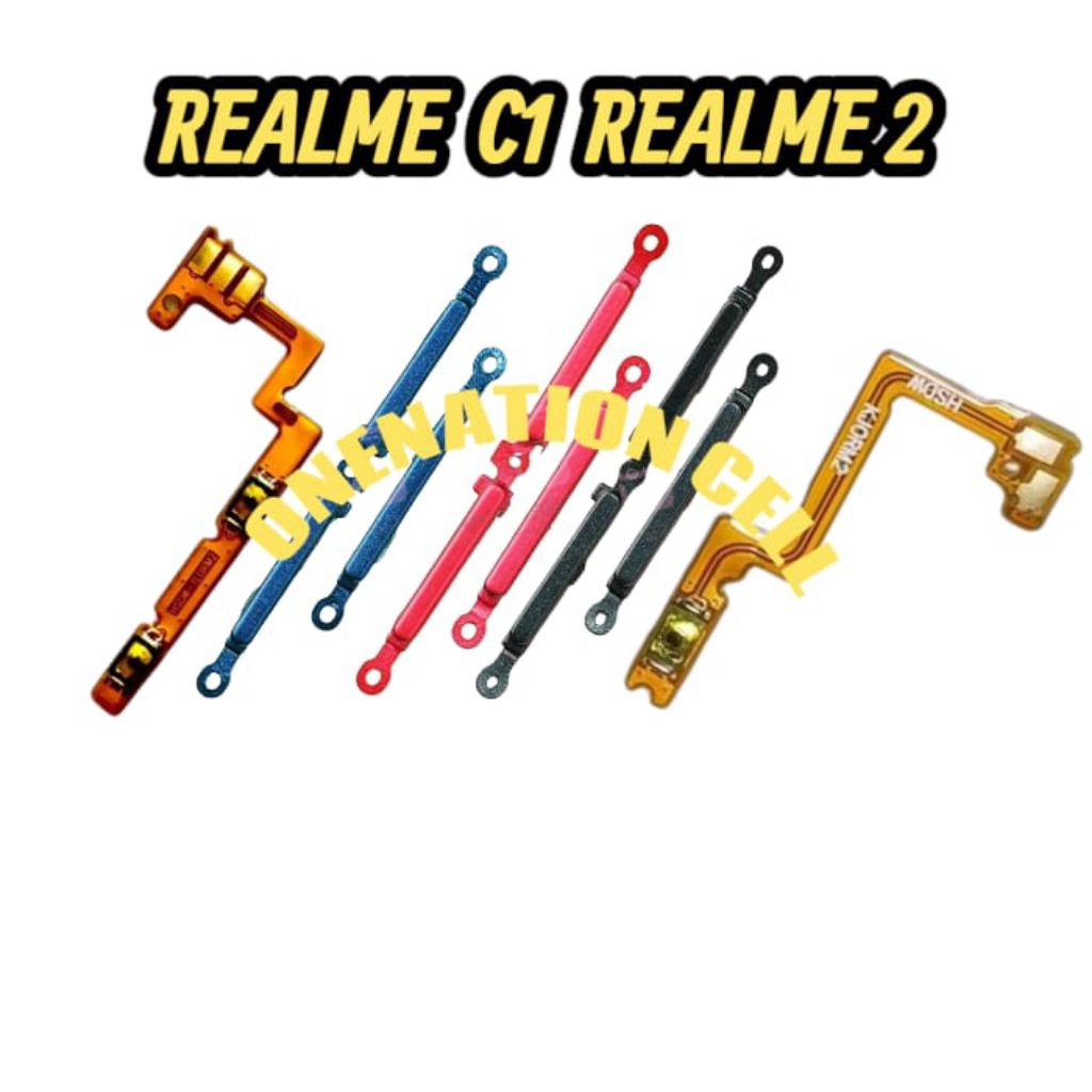 TOMBOL REALME C1 REALME 2 TOMBOL SET + FLEXIBLE FLEXIBEL ON OFF VOLUME REALME C1 REALME 2 FLEXIBLE O