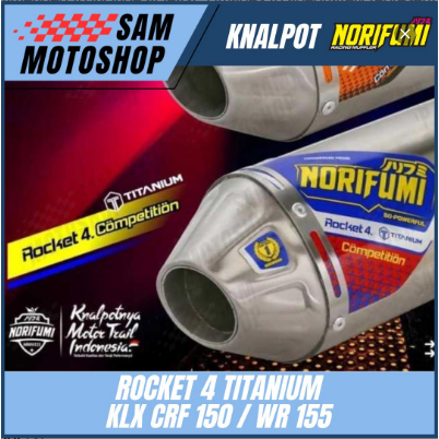 Knalpot Norifumi Rocket 4 Titanium Kompetisi KLX 140