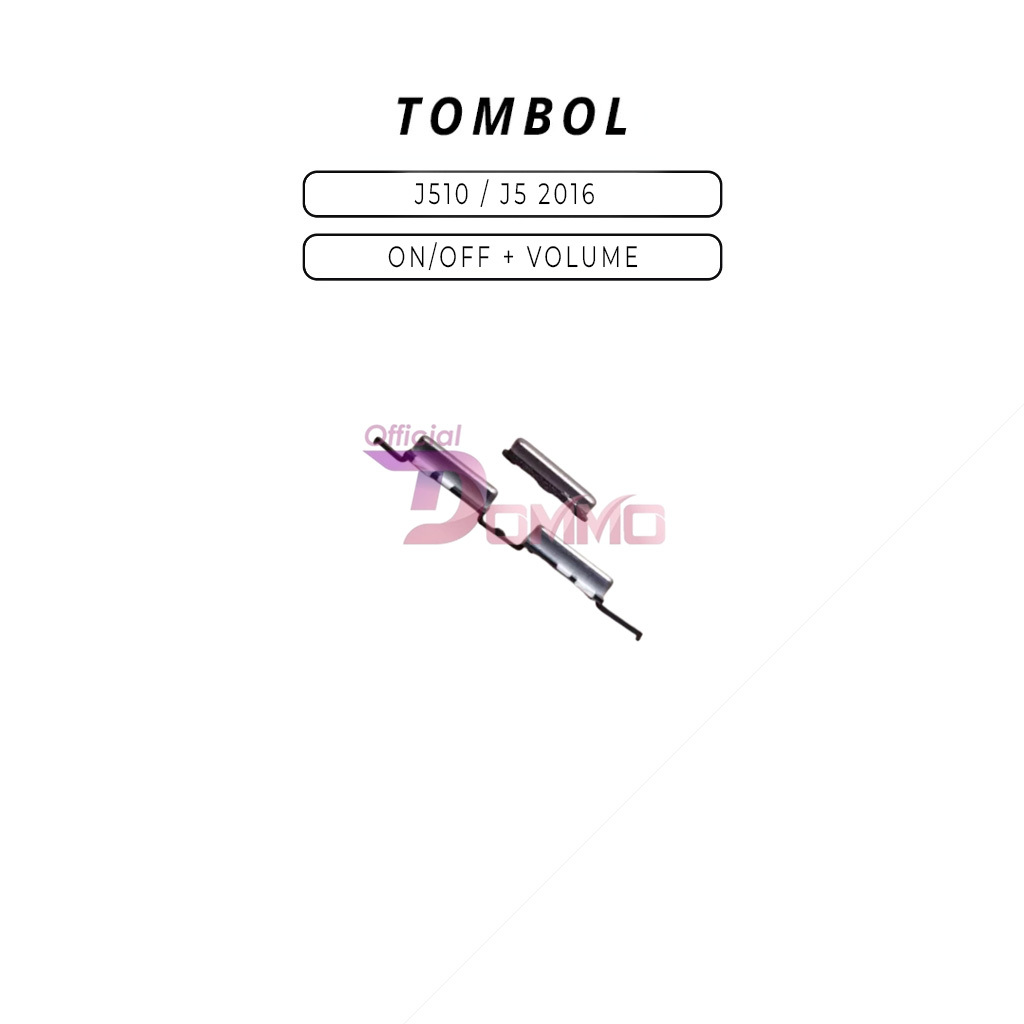 TOMBOL SAMSUNG J510 / J5 2016 ON / OFF + VOLUME