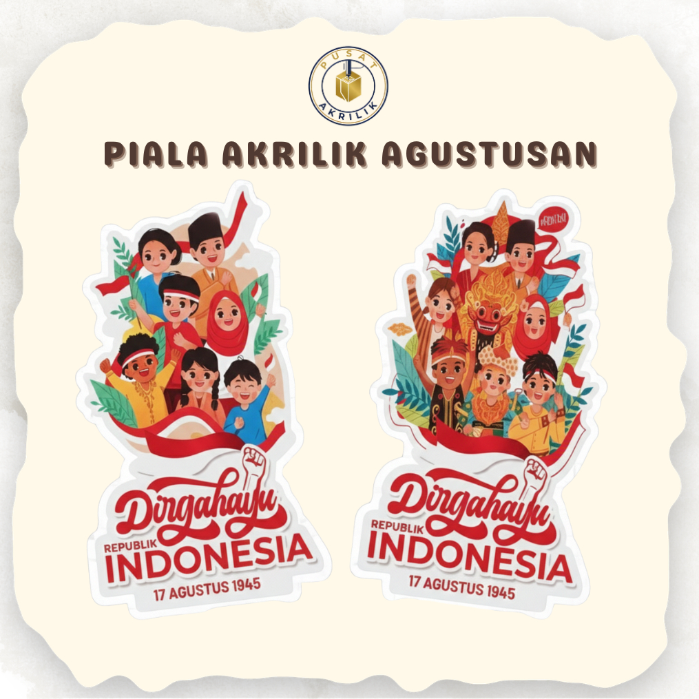 Figur Piala Agustusan Murah / Piala Akrilik Kemerdekaan / Piala Akrilik Custome