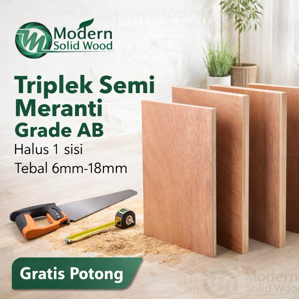 Triplek Semi Meranti Gread Standart Furniture | Grade AB Halus 1 Sisi Tebal mulai 6mm - 18mm GRATIS 