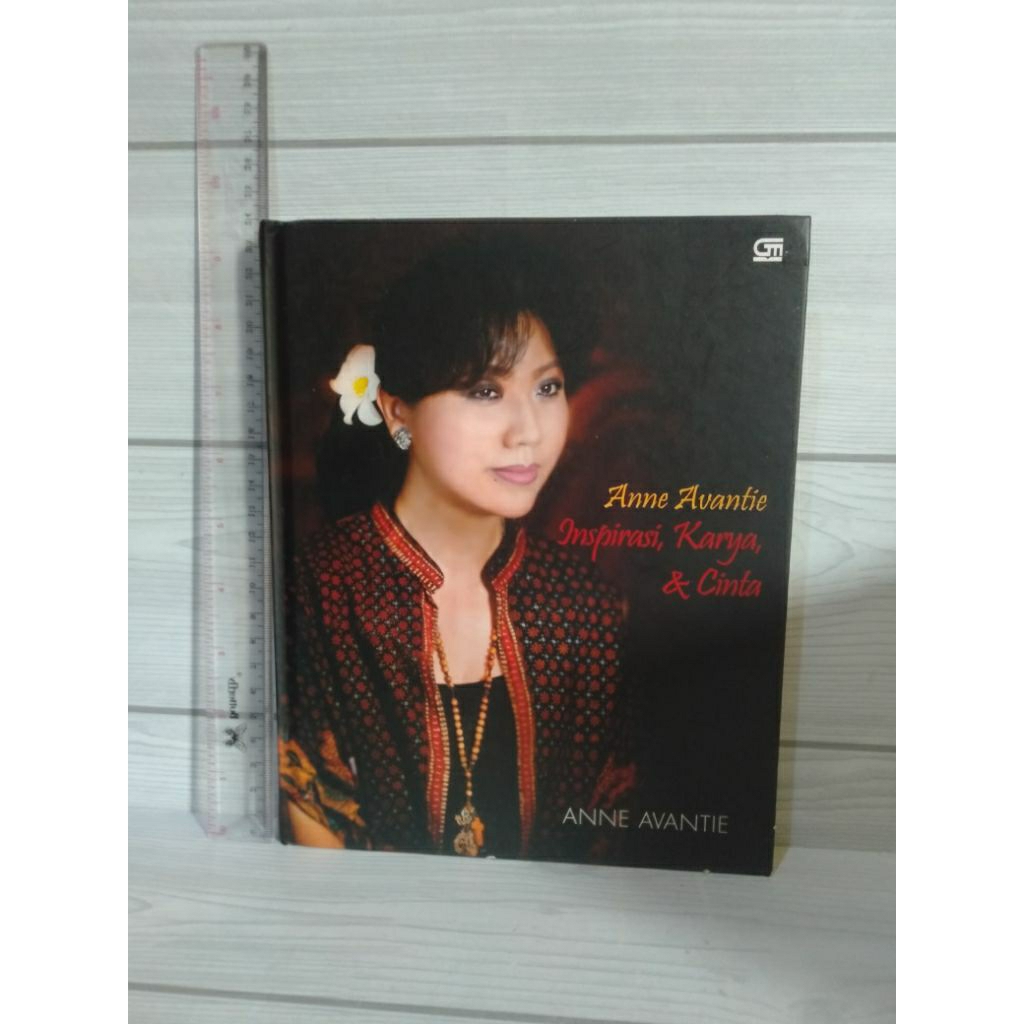 Anne Avantie: Inspirasi,Karya & Cinta By Anne Avantie