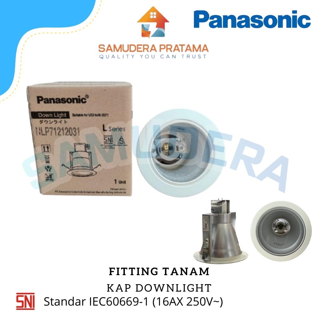 FITTING TANAM PLAFON PANASONIC / FITTING DOWNLIGHT PLAFON 3 / 4 INCH