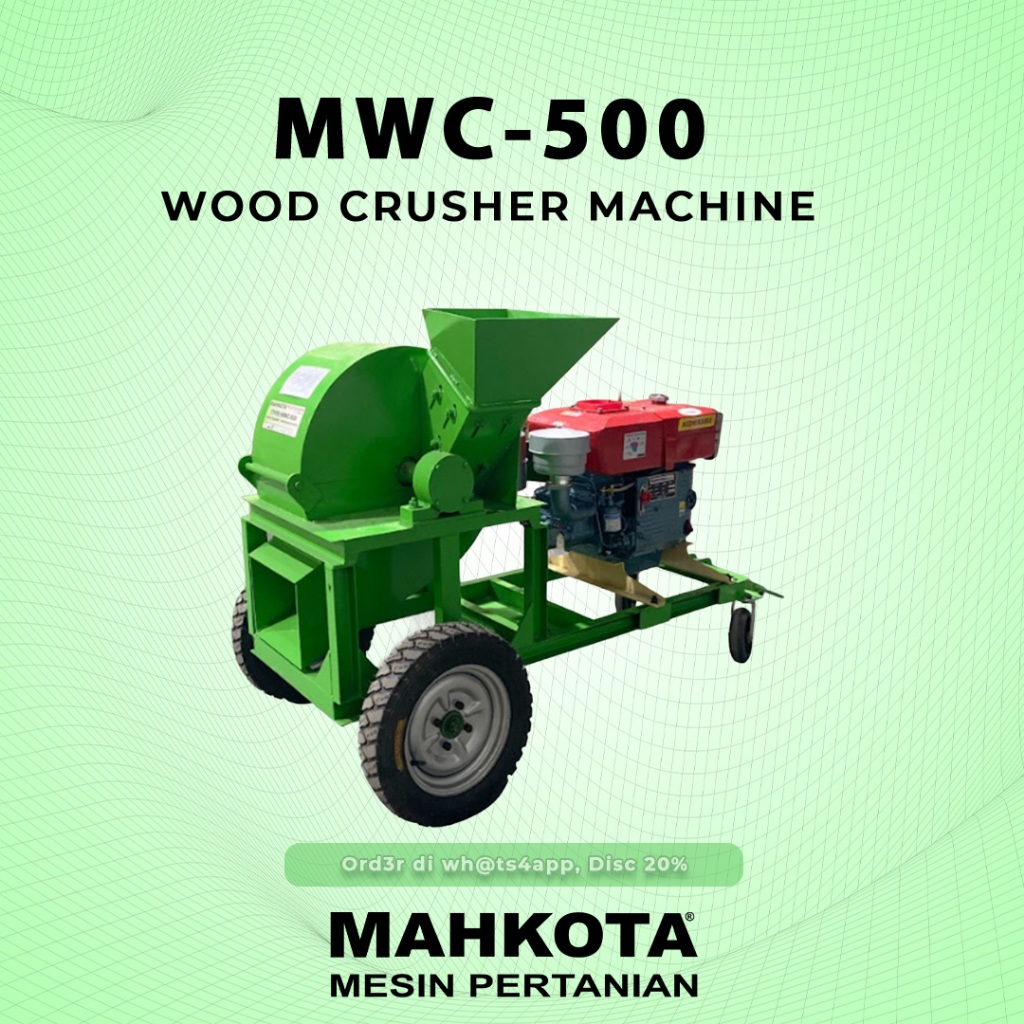 MAHKOTA MESIN PENGHANCUR KAYU WOOD CRUSHER MACHINE MWC - 500