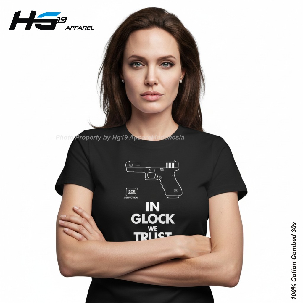 In Glock We Trust T-shirt Kaos Original Glock HG19 Apparel