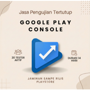 Jasa Pengujian Tertutup / Closed Testing Google Play Console | Garansi Sampe Approve Pengujian
