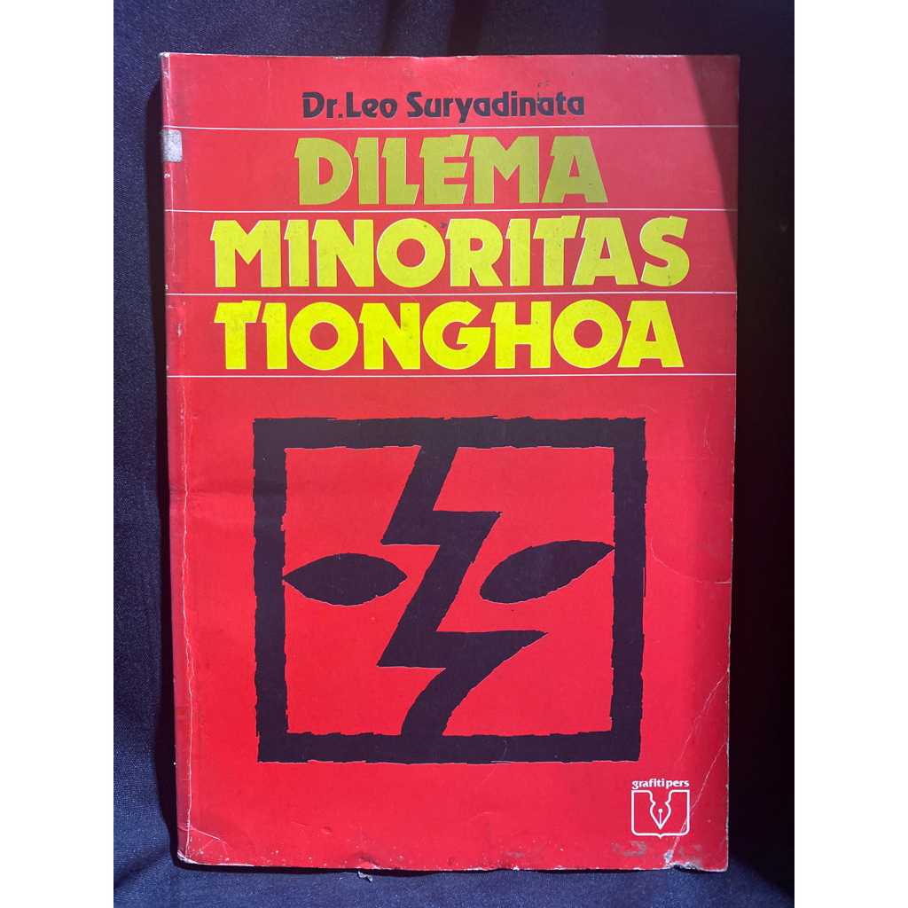 Buku Original DILEMA MINORITAS TIONGHOA - DR. LEO SURYADINATA