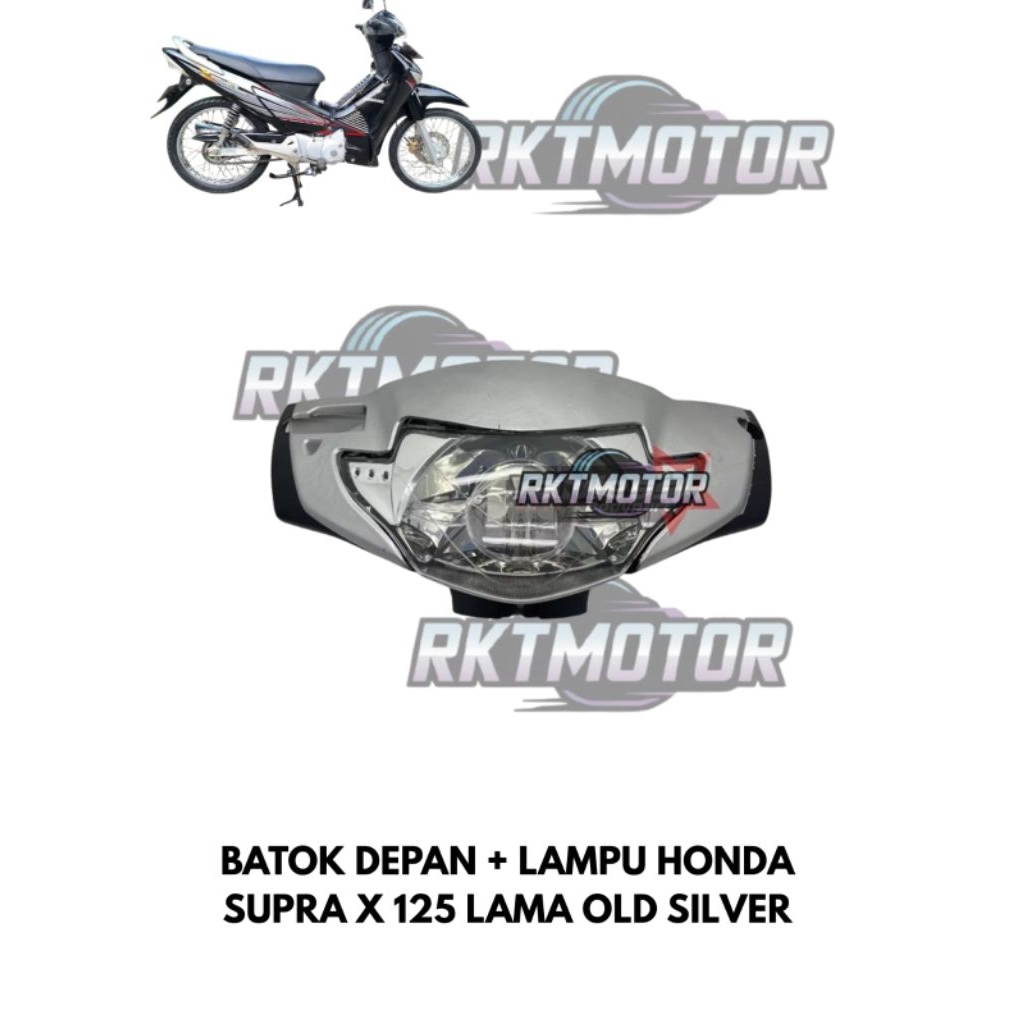 BATOK DEPAN+LAMPU SUPRA X 125 LAMA OLD SILVER // BATOK DEPAN LAMPU SUPRA X 125 LAMA SILVER