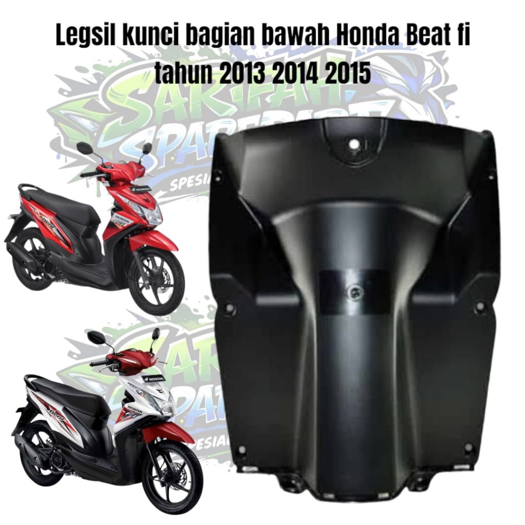 Legsil Kunci Bagian Bawah//Cover Body Dek Konci bawah//Dek Kunci Bawah Motor Beat Tahun 2013 2014 20