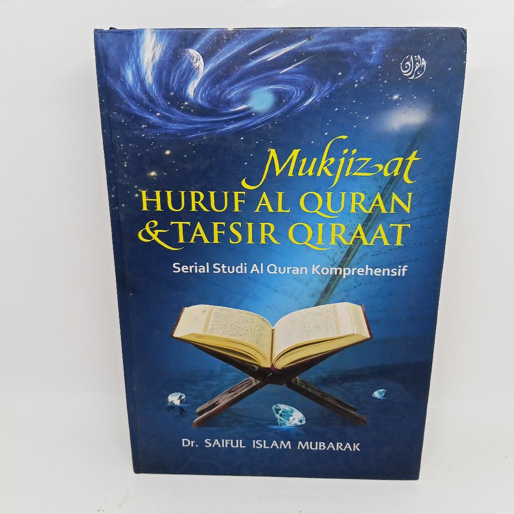 Mukjizat huruf al quran dan tafsir qiraatSerial studi al quran komperhensif.Dr.saiful islam mubarak