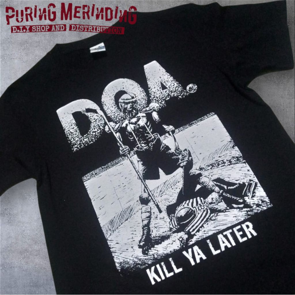 Kaos D.O.A - Kill yaa Later
