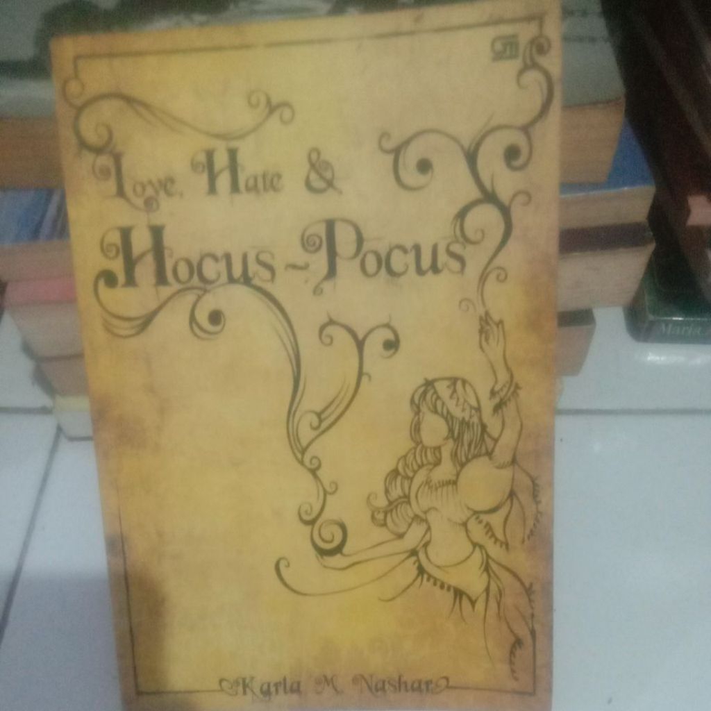 love hate and hocus-pocus by karla m. nashar