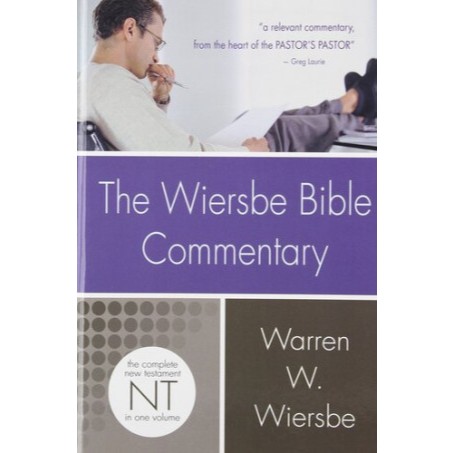 The Wiersbe Bible Commentary: New Testament Warren W. Wiersbe