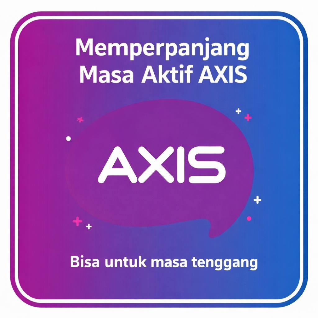Perpanjang masa aktif axis 30hari