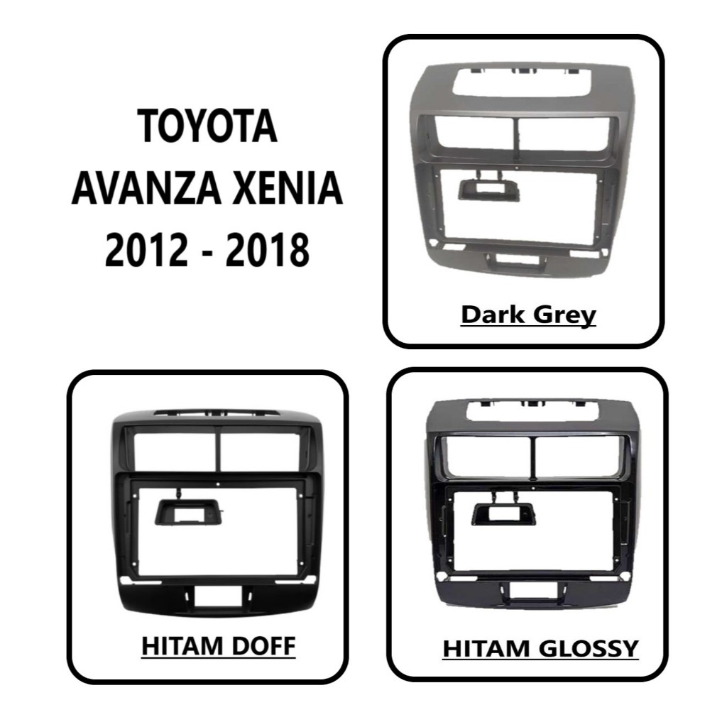 Frame Head unit Android 7 inch / 9 inch / 10 inch TOYOTA AVANZA XENIA  2012 - 2018