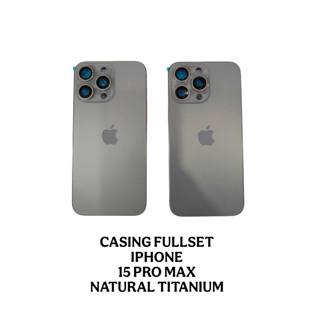 CASING FULLSET KUALITAS ORI IPHONE 15 PRO MAX NATURAL TITANIUM