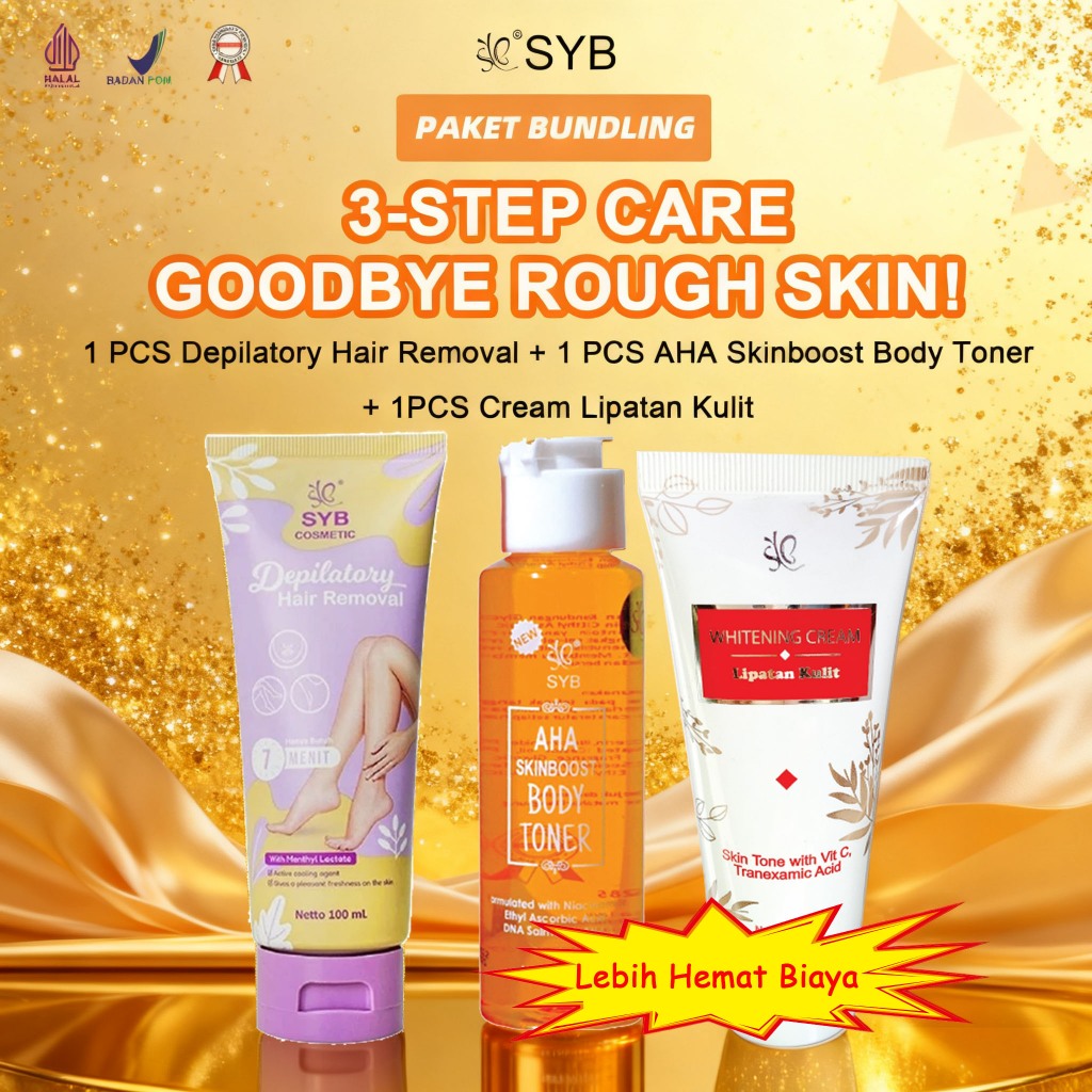 SYB PAKET BODYCARE (AHA TONER + DEPILATORY CREAM + CREAM LIPATAN)
