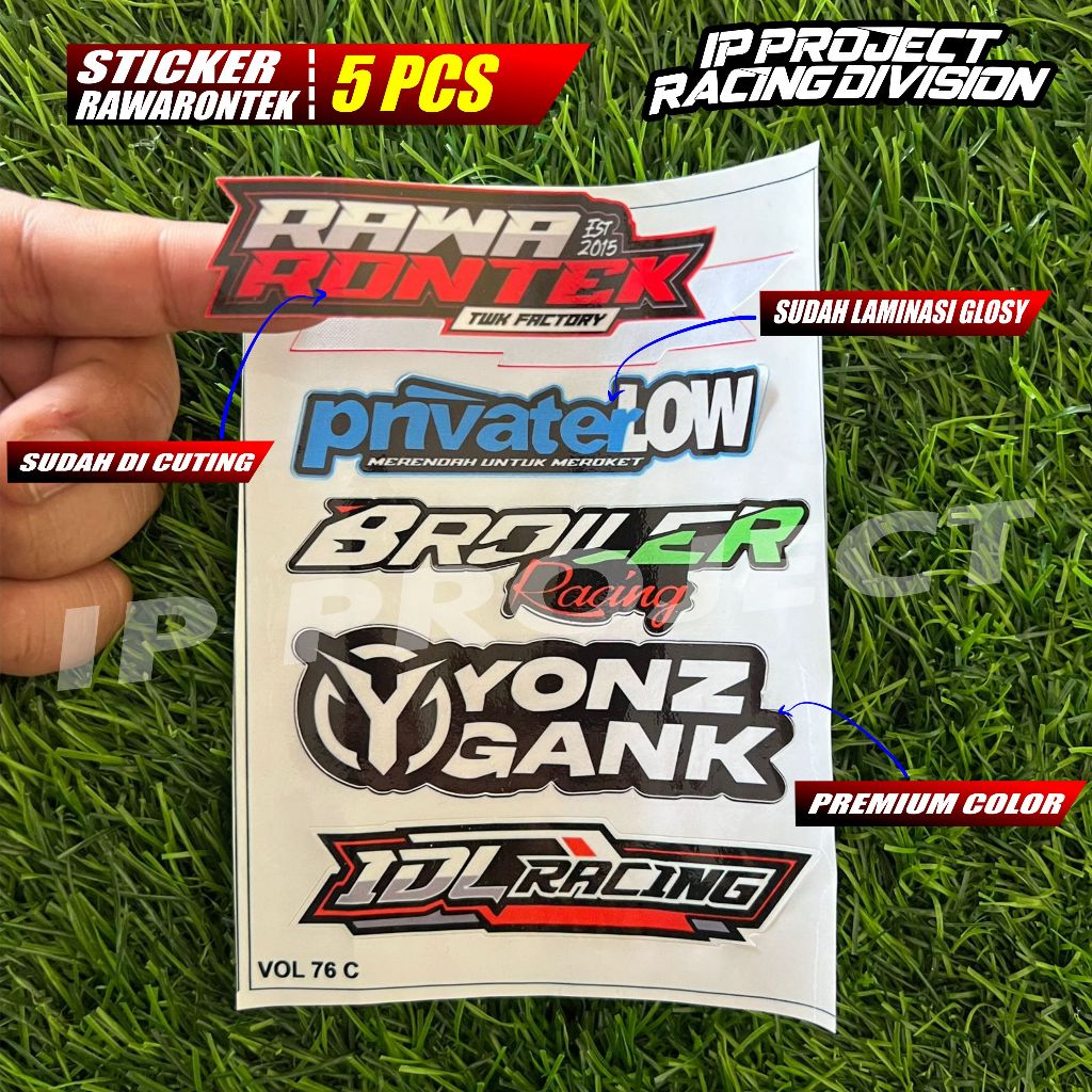 STIKER RAWA RONTEK, PRIVATELOW, BROILER RACING, YONZGANK, IDL RACING 5 PCS SUDAH LAMINASI DAN CUTING