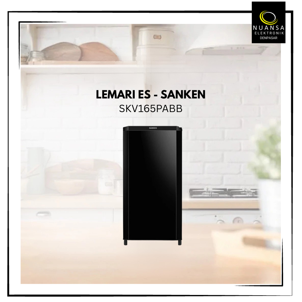 LEMARI ES / KULKAS 1 PINTU SANKEN SKV-165ABB/PABB GARANSI RESMI- NUANSA ELEKTRONIK DENPASAR