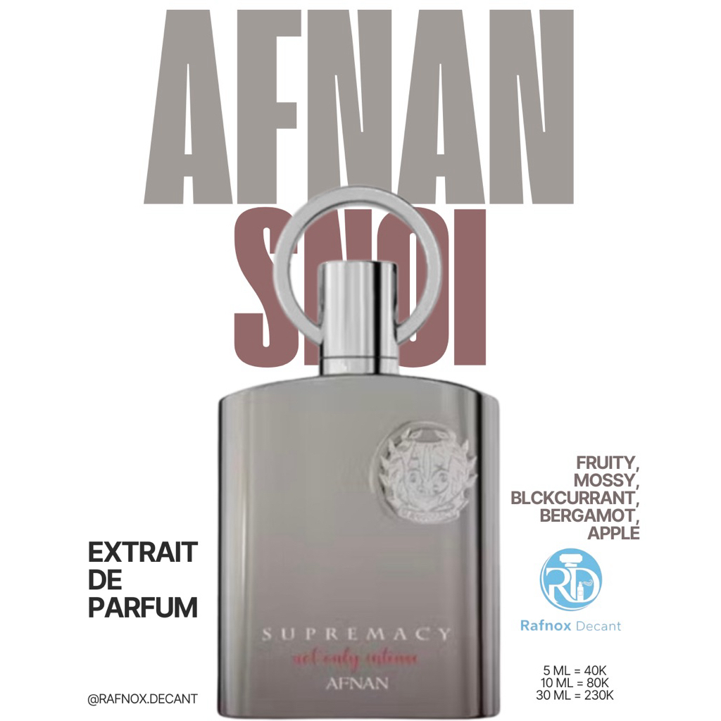Decant Afnan Supremacy Not Only Intense / SNOI