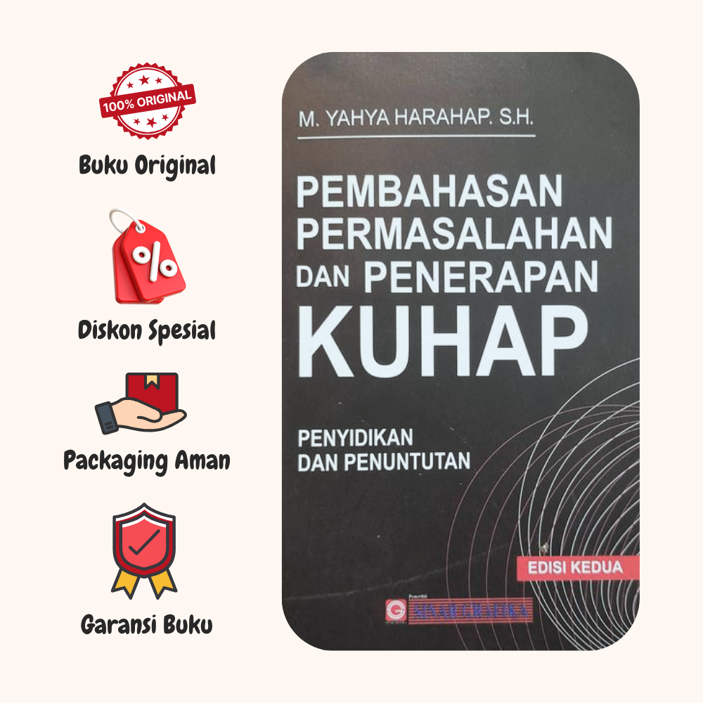 BUKU PEMBAHASAN PERMASALAHAN DAN PENERAPAN KUHAP Ed 2 - YAHYA HARAHAP - SINAR GRAFIKA - ORIGINAL