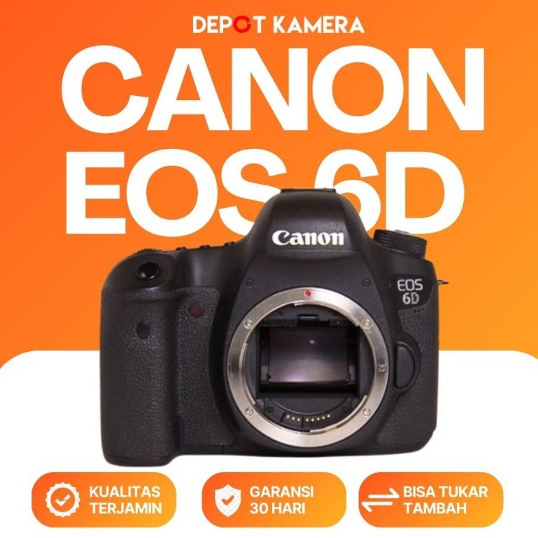 ( DEPOT KAMERA ) SECOND KAMERA CANON EOS 6D BODY ONLY