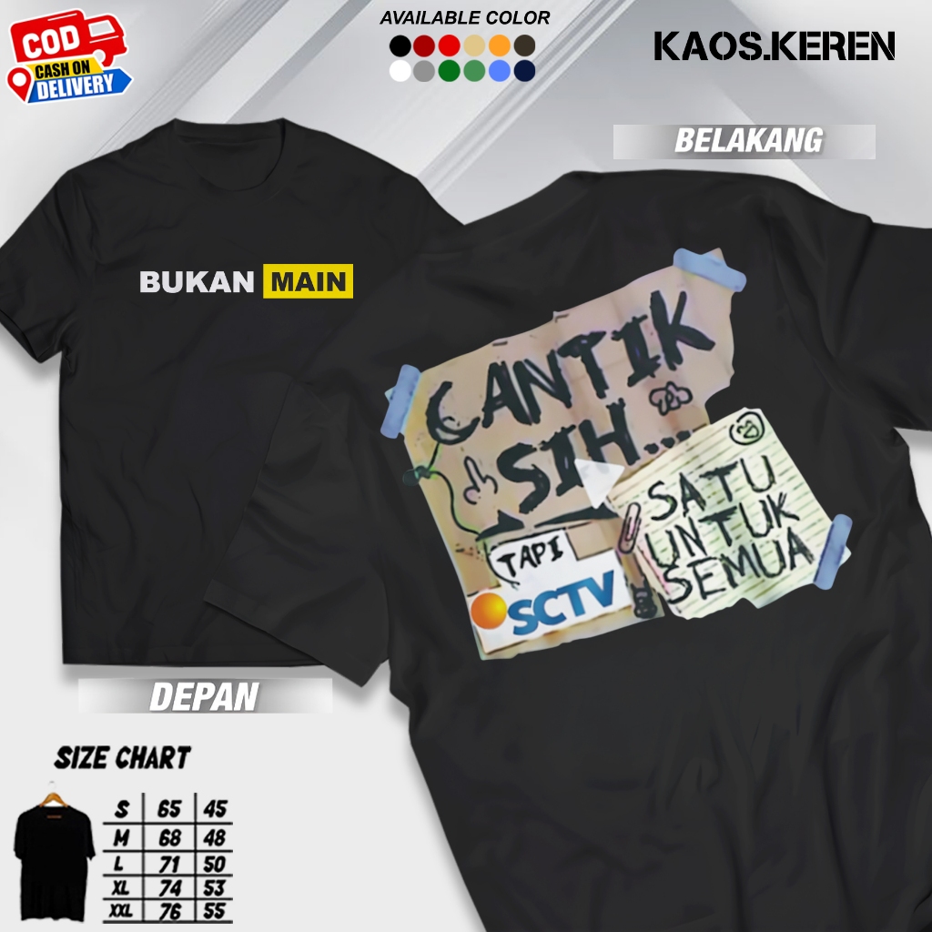 KAOS DISTRO KATA-KATA CANTIK SIH CUMA KAYAK SCTV SATU UNTUK SEMUA KAOS KEREN ATASAN SANTAI PRIA DEWA