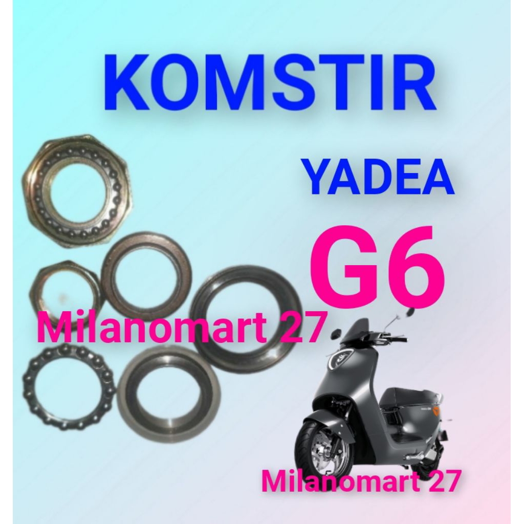 komstir yadea G6 kones headset komfork motor listrik yadea G6