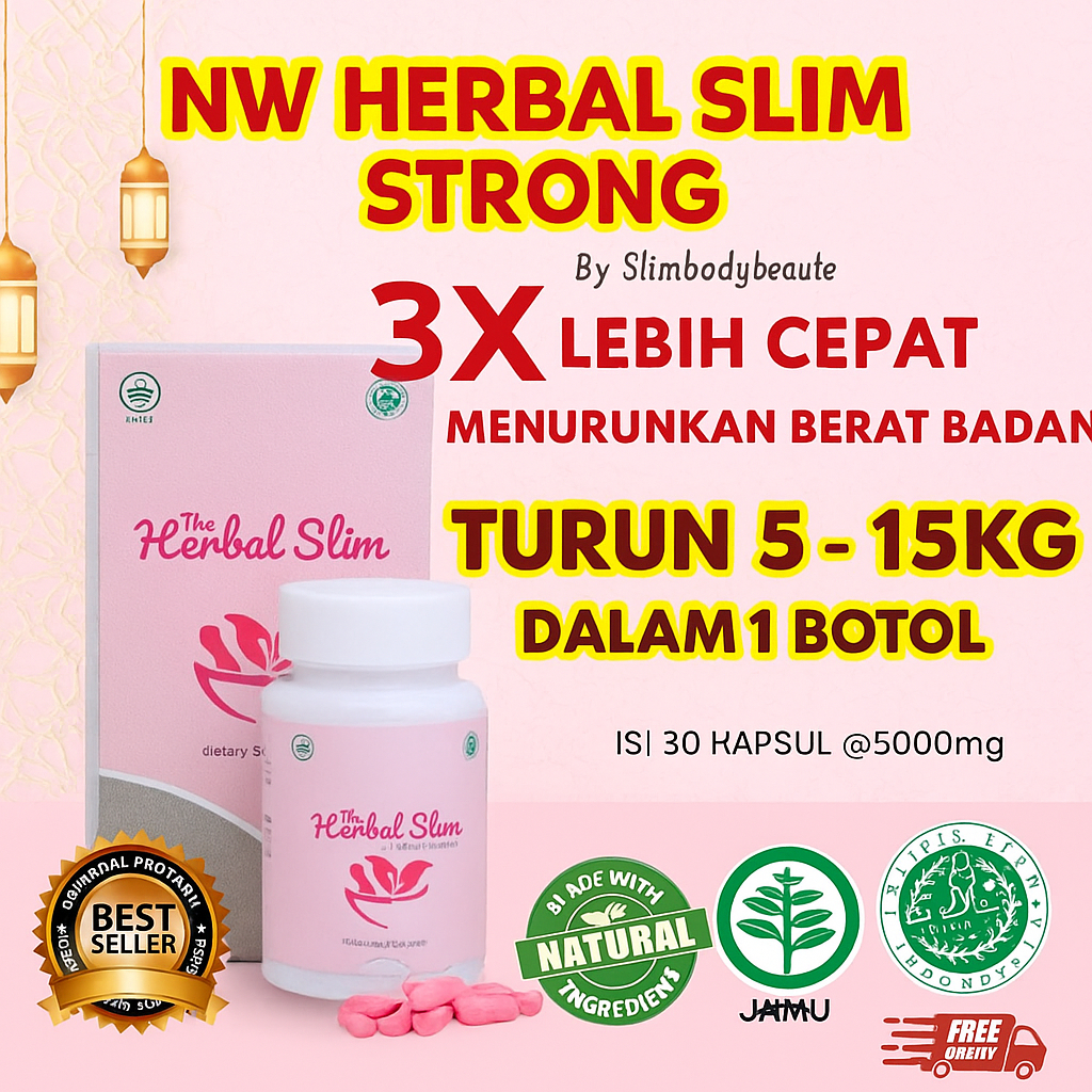 NW Herbal Slim Strong BPOM Halal 3-7kg Loss