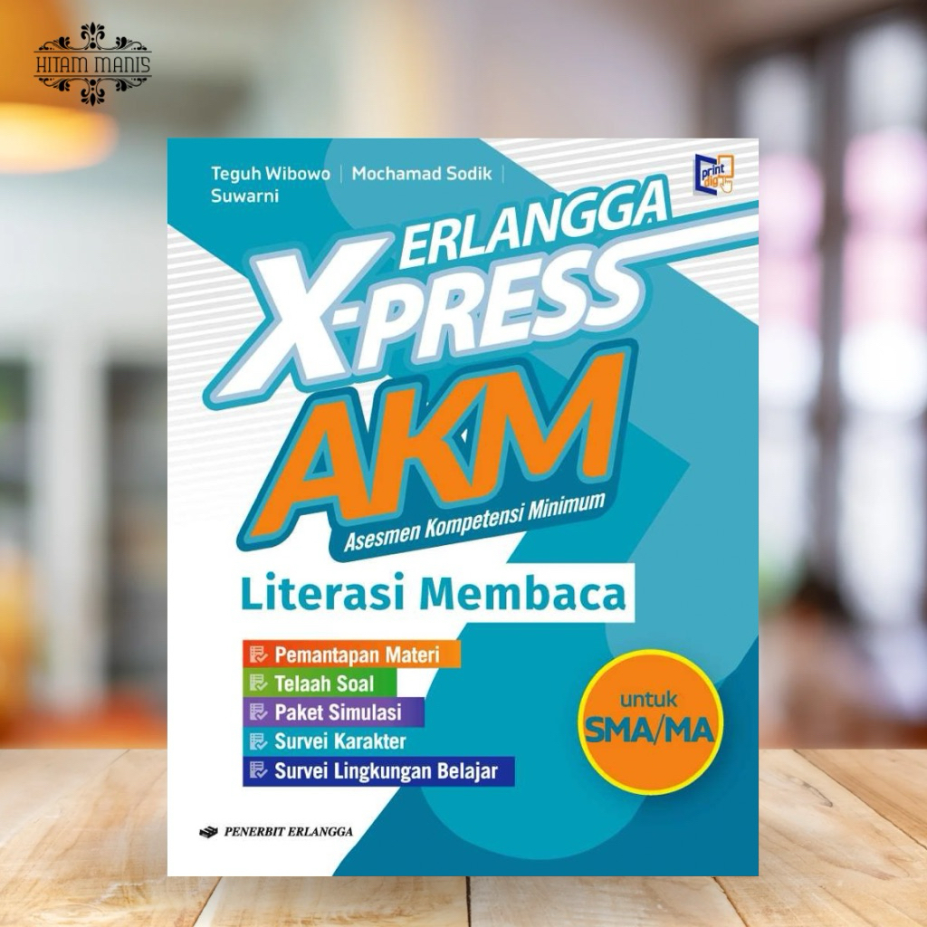 ERLANGGA X-PRESS AKM: LITERASI MEMBACA SMA/MA // ASESMEN KOMPETENSI MINIMUM SMA // BUKU AKM SMA // B