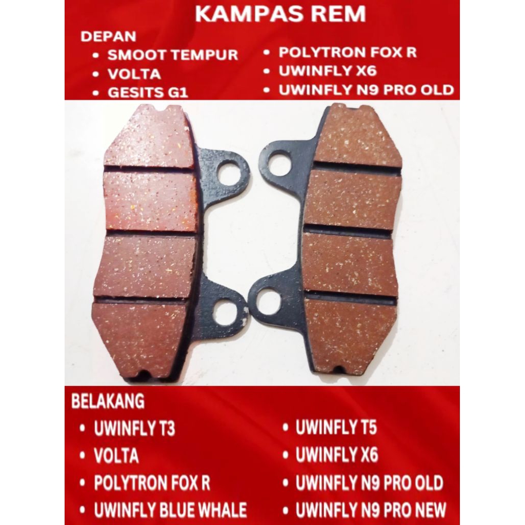 KAMPAS REM DISPAD DEPAN BELAKANG MOTOR LISTRIK UWINFLY GESITS VOLTA POLYTRON SMOOT TEMPUR
