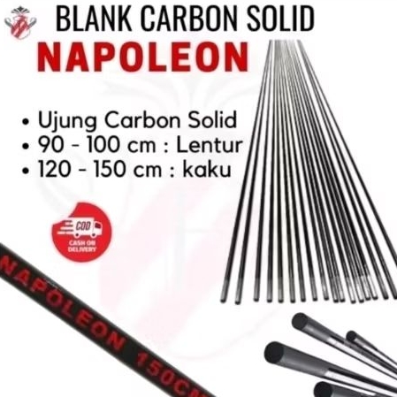 MURAH...BLANK CARBON SOLID NAPOLEON SPEK KAKU DAN LENTUR UKURAN LENGKAP