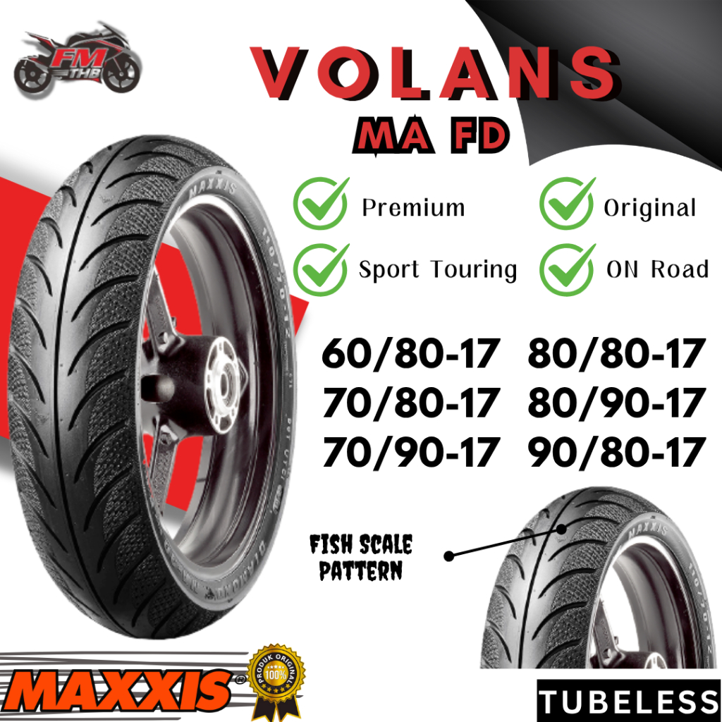 Ban Maxxis Volans MA-FD Ring 17 Tubeless - Ban Motor Ring 17《Ban Maxxis Termurah》- Ban Maxxis Ring 1