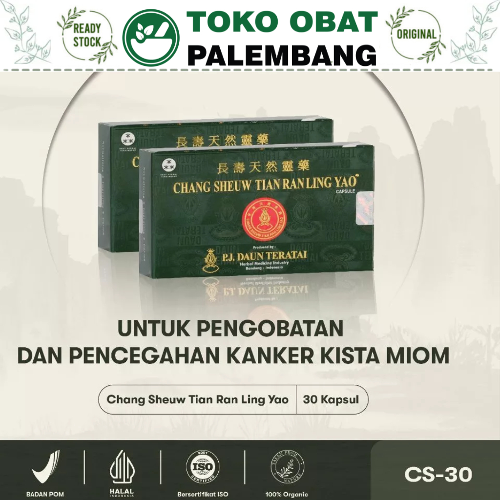 CHANG SHEUW TIAN RAN LING YAO 30 KAPSUL PT DAUN TERATAI OBAT KANKER KEMO MIOM KISTA TIROID CHANGSHEW