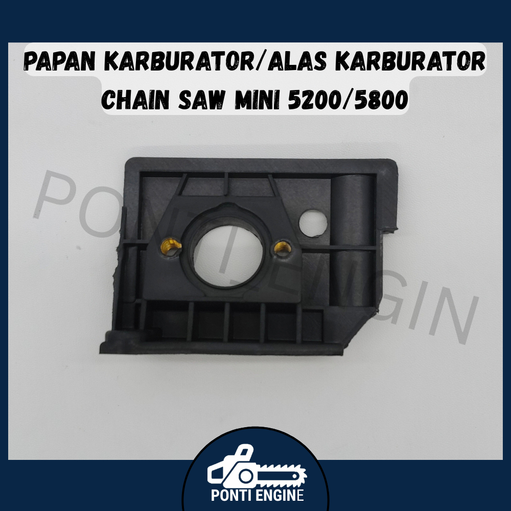 Papan Karburator/Alas Karburator Chain Saw Mini 5200/5800 (B8)