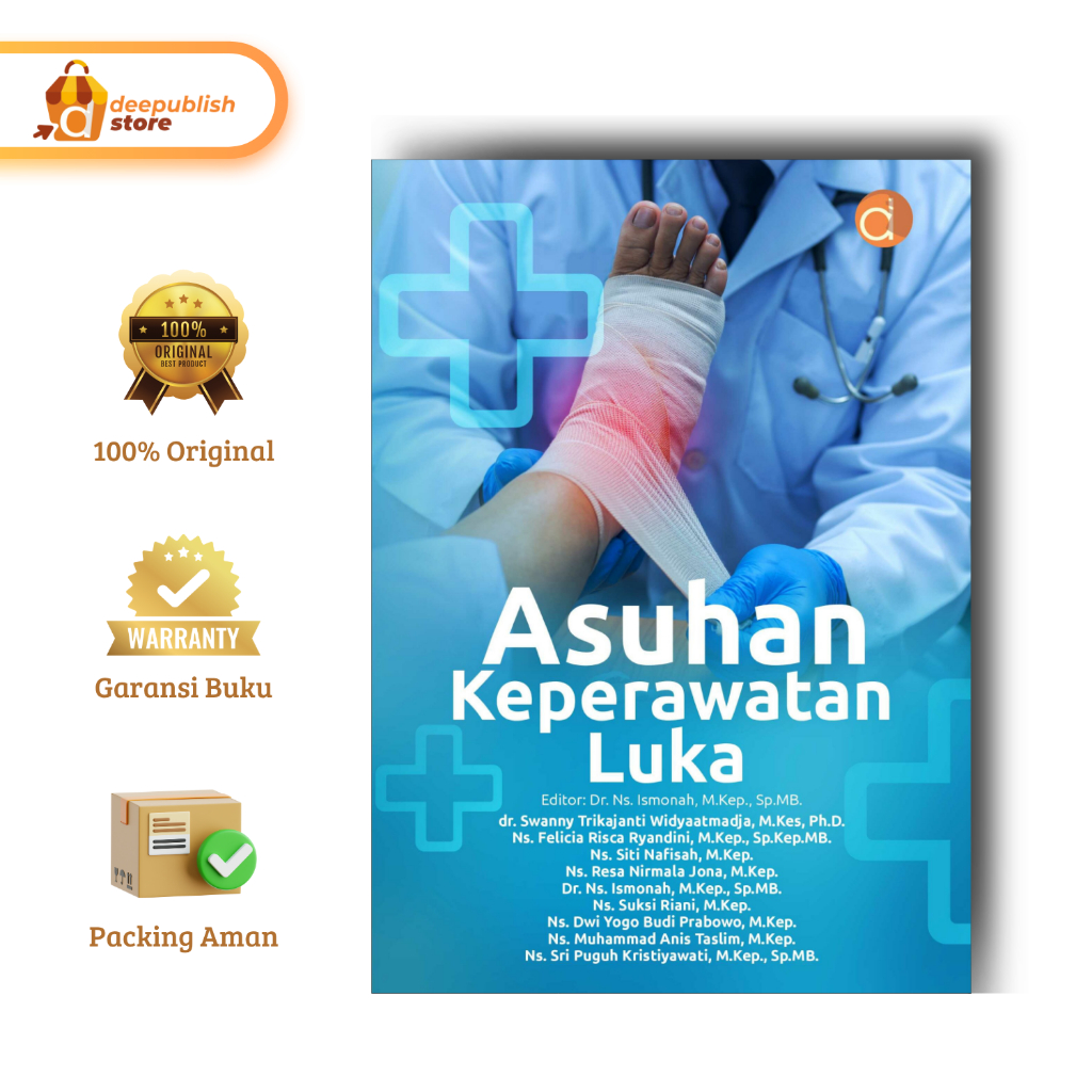 Deepublish | Buku Asuhan Keperawatan Luka | Buku Keperawatan