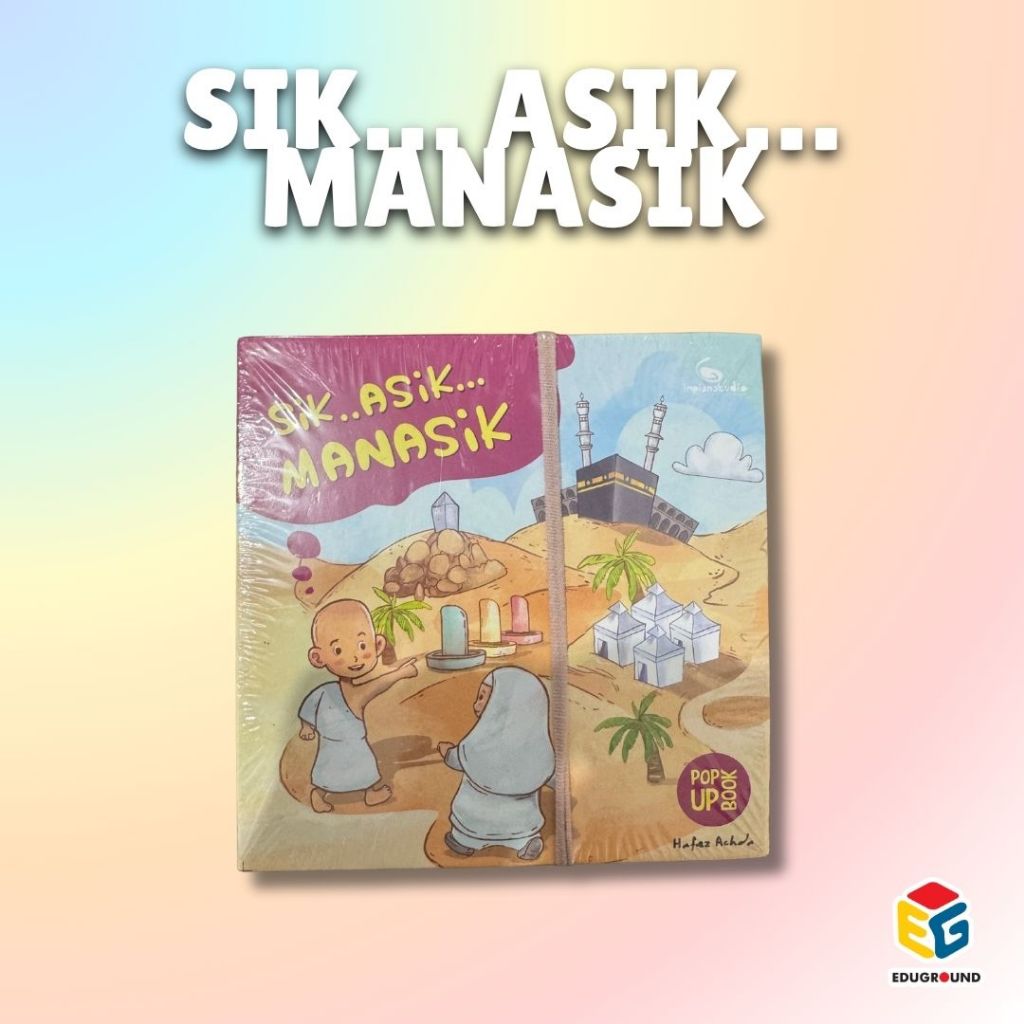 Sik asik manasik impian studio pop up book / buku pop up anak belajar manasik haji bahasa indonesia