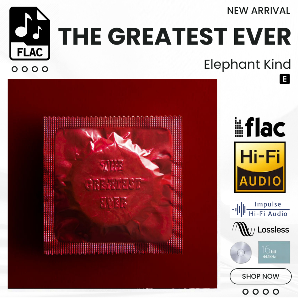 The Greatest Ever Elephant Kind Album Lagu FLAC Hi-Fi Lossless 16bit 44.1kHz
